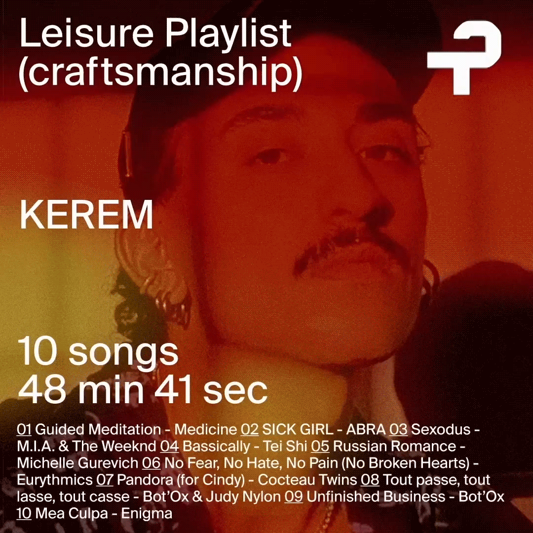 COMMON LEISURE | LEISURE PLAYLISTS VOL.9 BY KEREM | CRAFTSMANSHIP FEATURING ECE ÖZEL